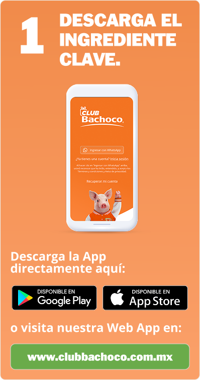 Paso 1: Descarga el ingrediente clave. Descarga la App Club Bachoco directamente aquí, disponible en Google Play y App Store, o visita nuestra Web App.