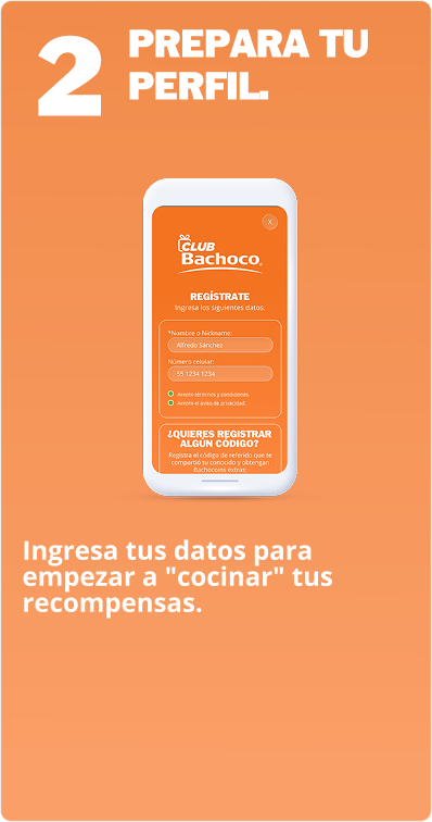 Paso 2: Prepara tu perfil. Ingresa tus datos para empezar a cocinar tus recompensas.